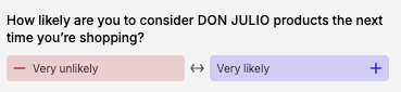 Swayable question asking how likely someone is to consider purchasing Don Julio