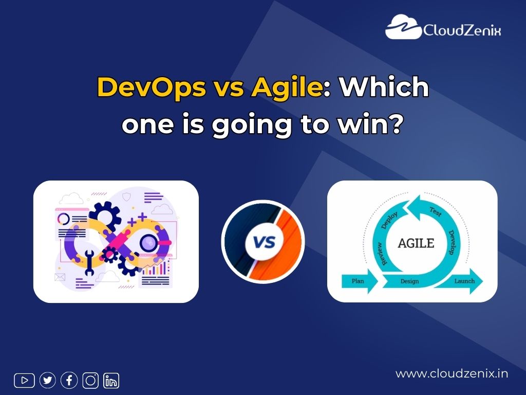 DevOps vs Agile: Which one is going to win? | cloudzenix.in