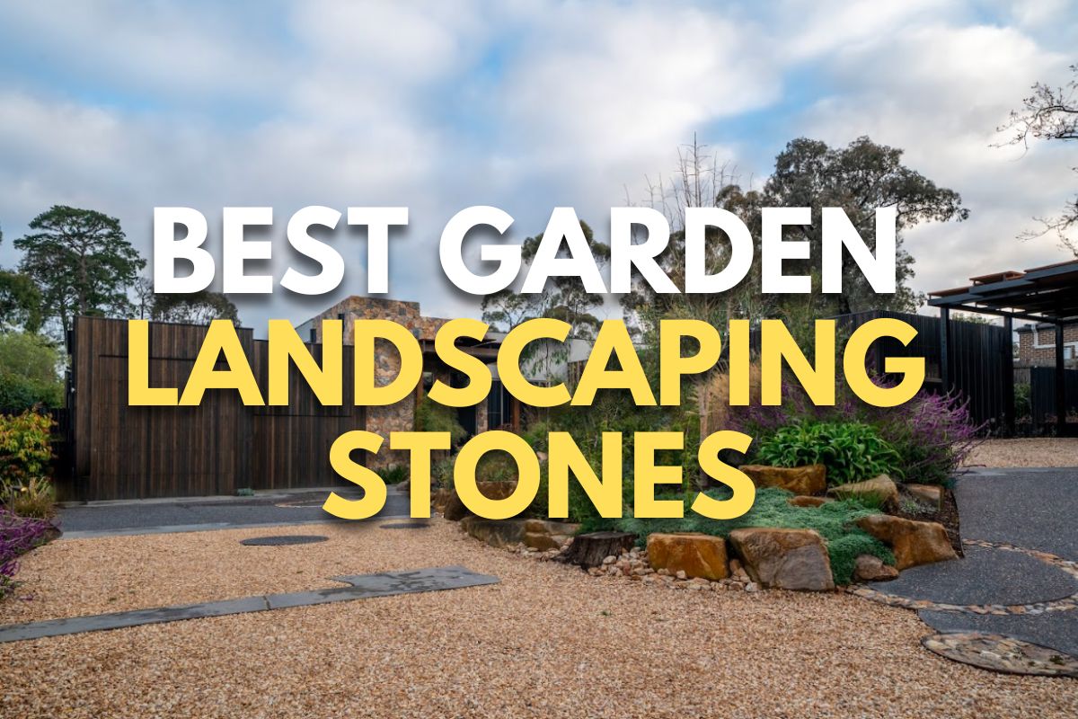 Best Garden Landscaping Stones