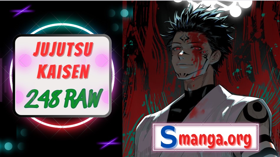 呪術廻戦248話 Raw English – Jujutsu Kaisen Chapter 248 Raw English