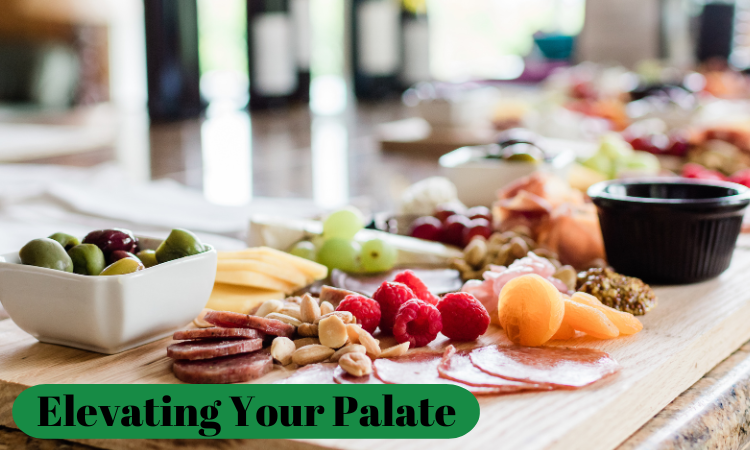 Elevating Your Palate