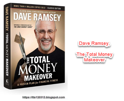 Tóm Tắt Sách The Total Money Makeover - Dave Ramsey tts130312