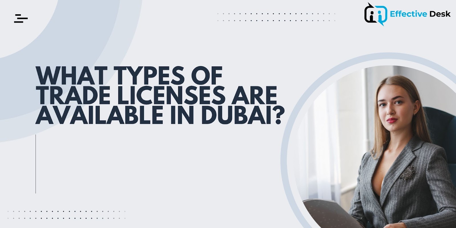 What types of trade licenses are available in Dubai?