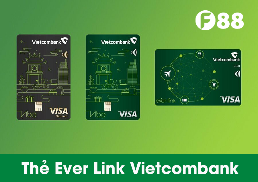 Thẻ Ever Link Vietcombank là thẻ gì?