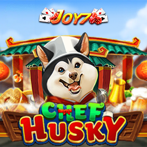 Chef Husky | Play slots for real money ng JOY7