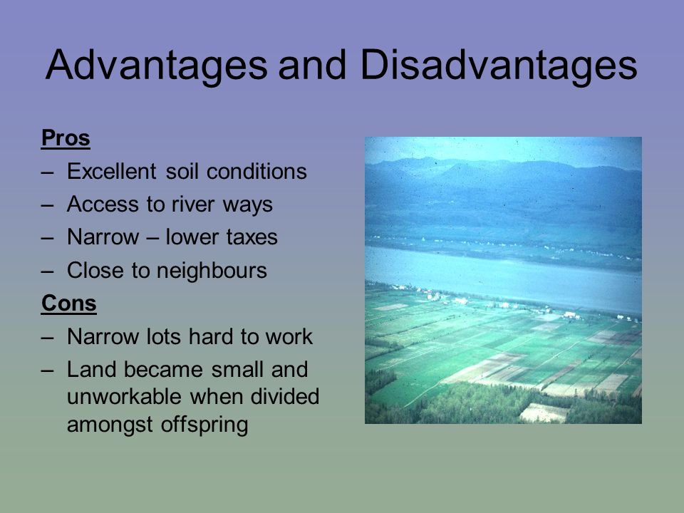 Long Lots of Southern Quebec Developed along waterways Settled before  survey system implemented Long, thin farms Heritage Law – owners had to  divide land. - ppt download