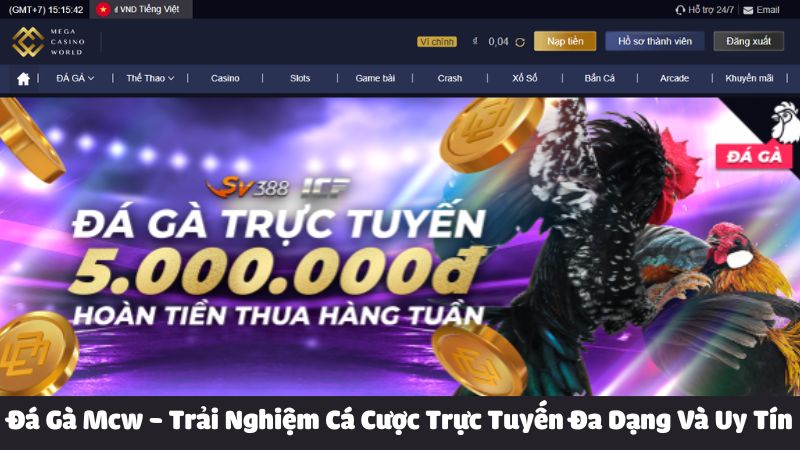 Sự hình thành và phát triển của đá gà mcw