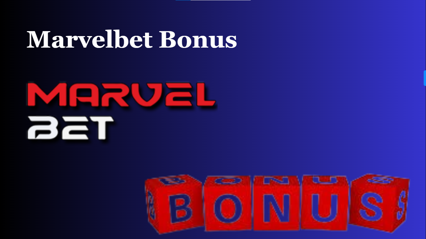 Marvelbet Bonus