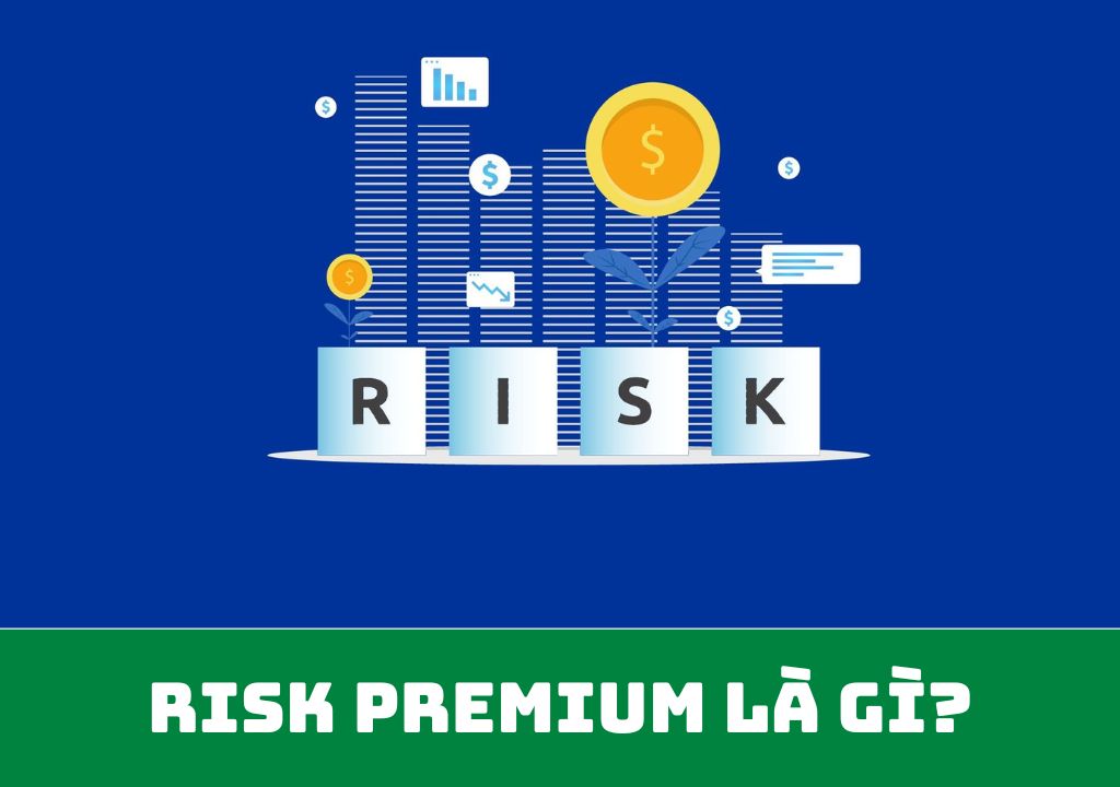 Risk Premium là gì?