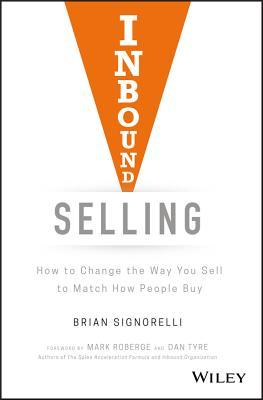 Inbound Selling By Brian Signorelli
