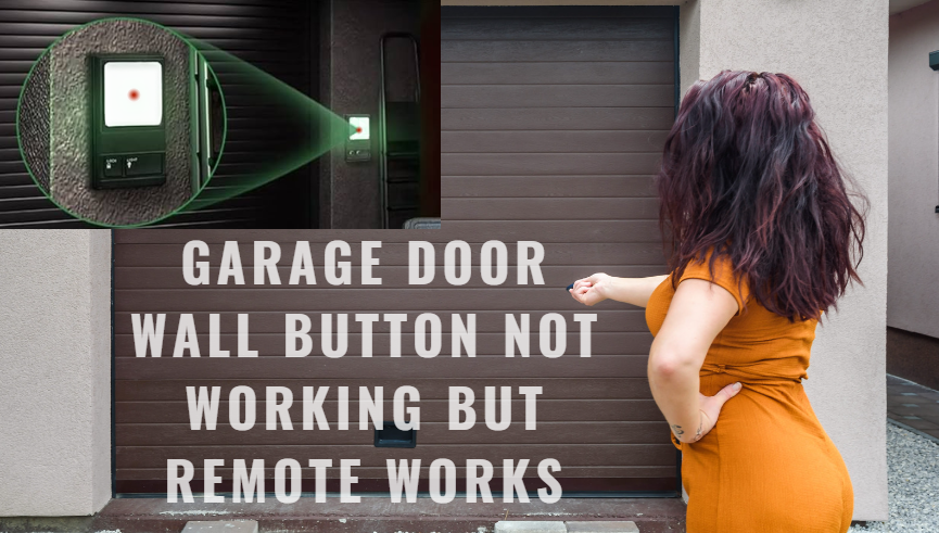 garage door wall button not working but remote works