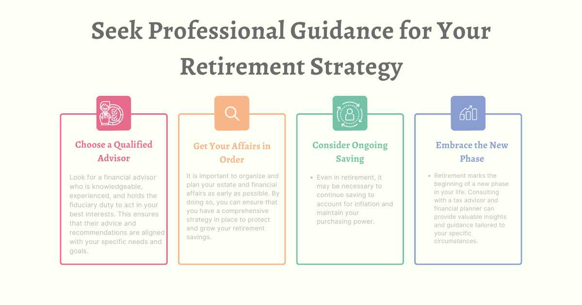 Seek Professional Guidance for Your Retirement Strategy