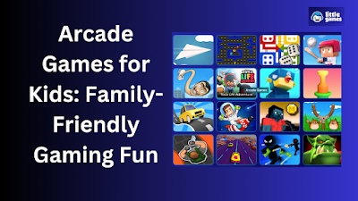 Arcade Games for Kids: Family-Friendly Gaming Fun