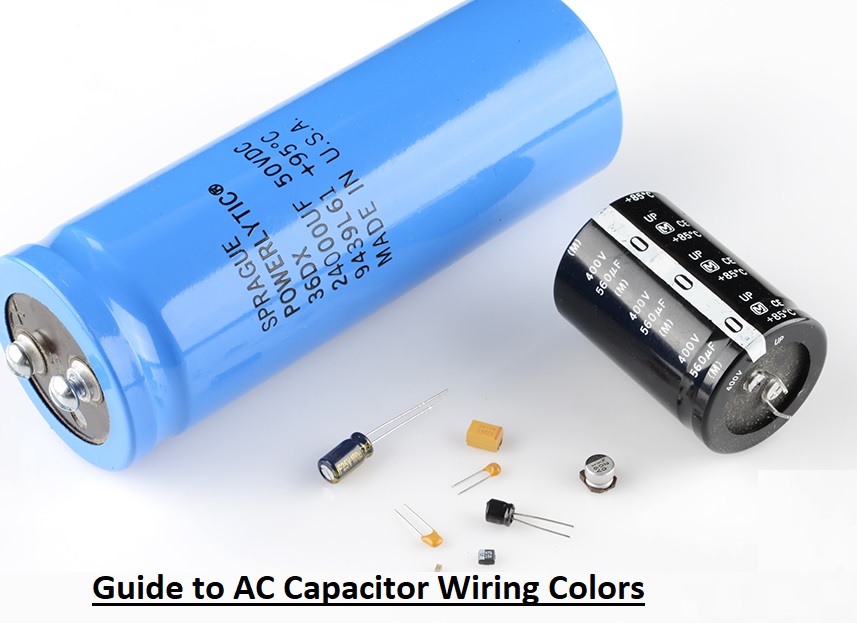 Guide to AC Capacitor Wiring Colors: