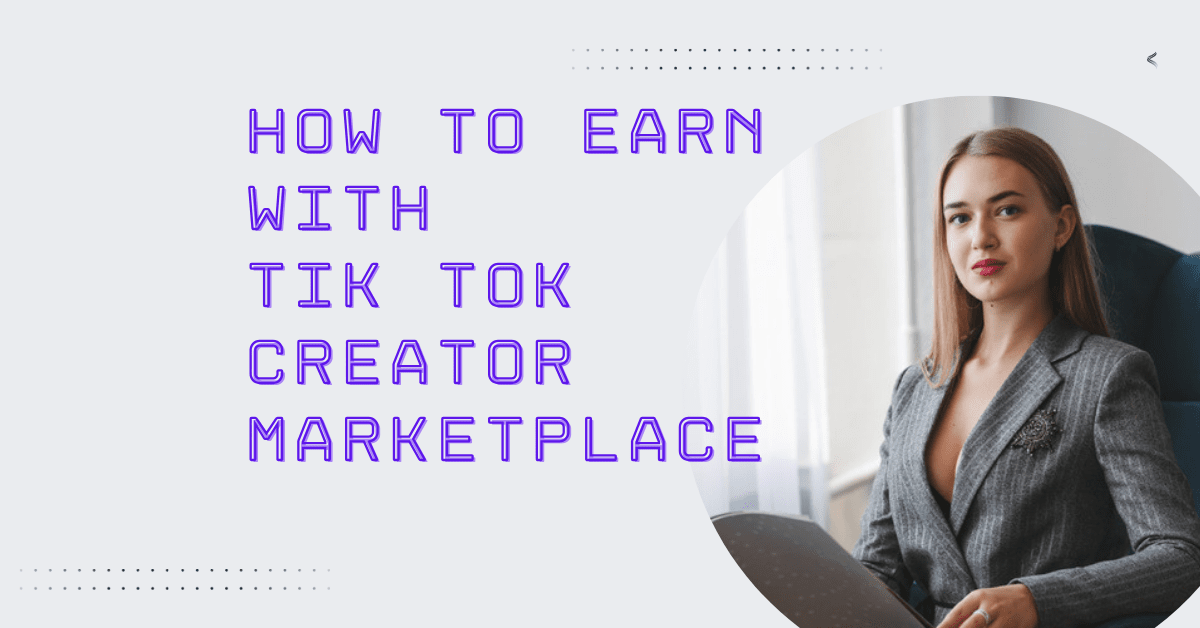 TikTok Creator Marketplace: let's get the right place