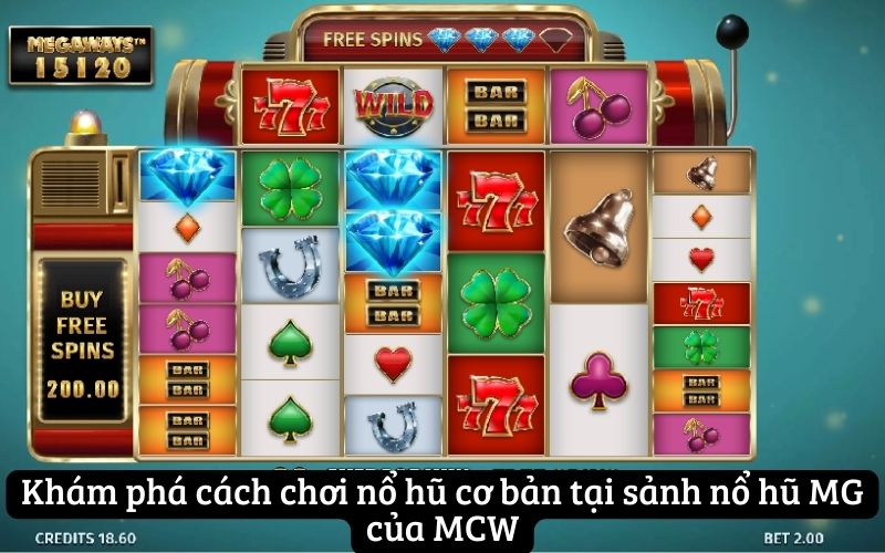 Khám phá cách chơi nổ hũ cơ bản tại sảnh nổ hũ MG của MCW