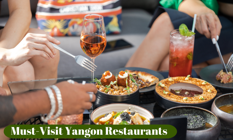 Must-Visit Yangon Restaurants