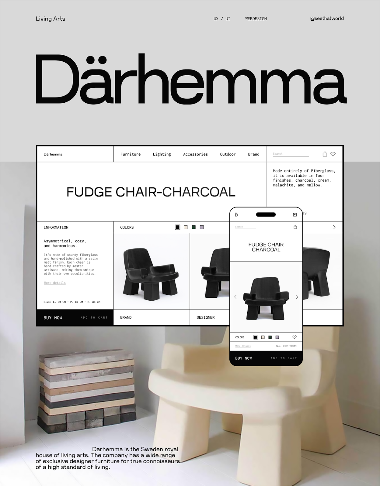 Darhemma is the Sweden royal house of living arts. The company has a wide range of exclusive design.