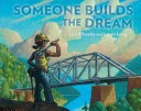 "Someone Builds the Dream" book cover art