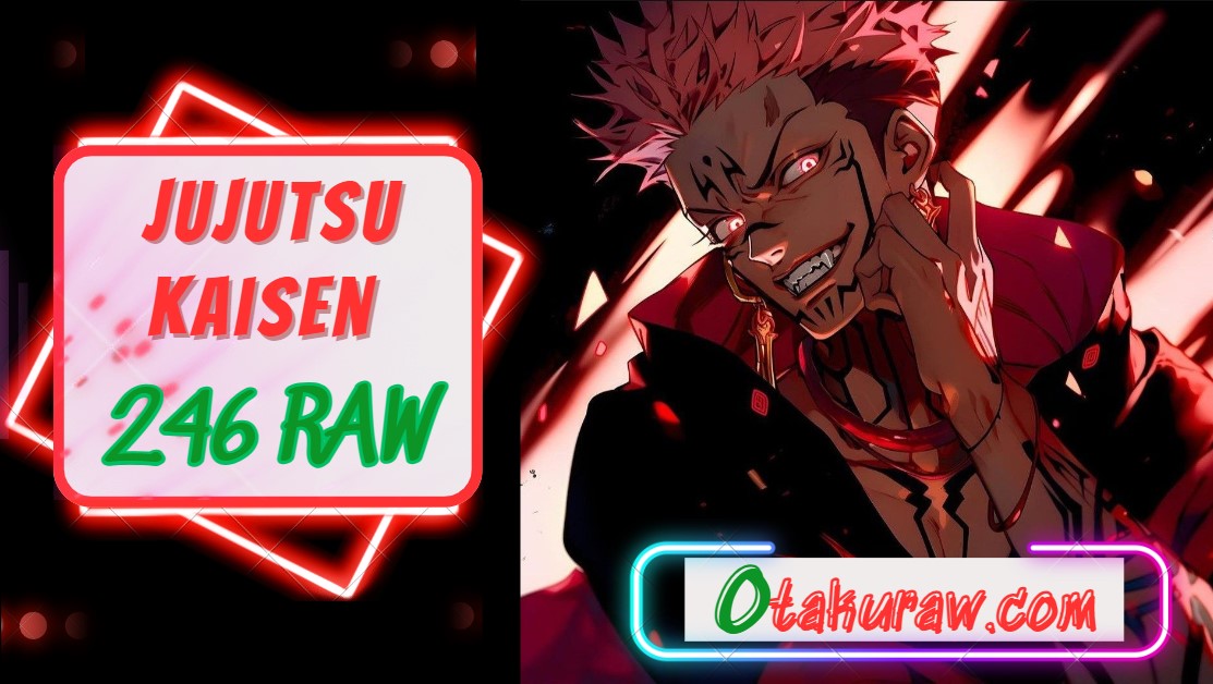 呪術廻戦246話 Raw English – Jujutsu Kaisen 246 Raw English