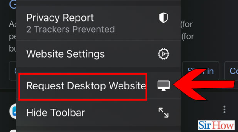 Click on “Request Desktop Website” to change the page into a desktop version.