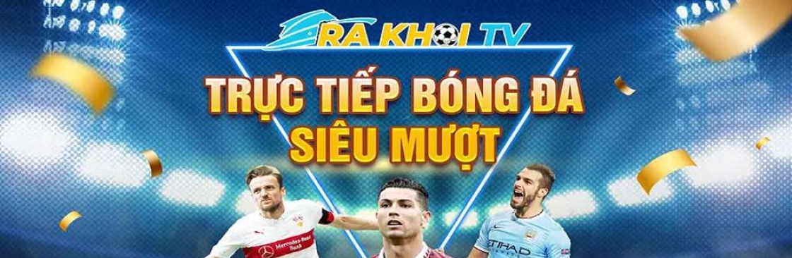 RakhoiTV - Nền tảng xem bóng đá trực tiếp đa dạng chuẩn HD