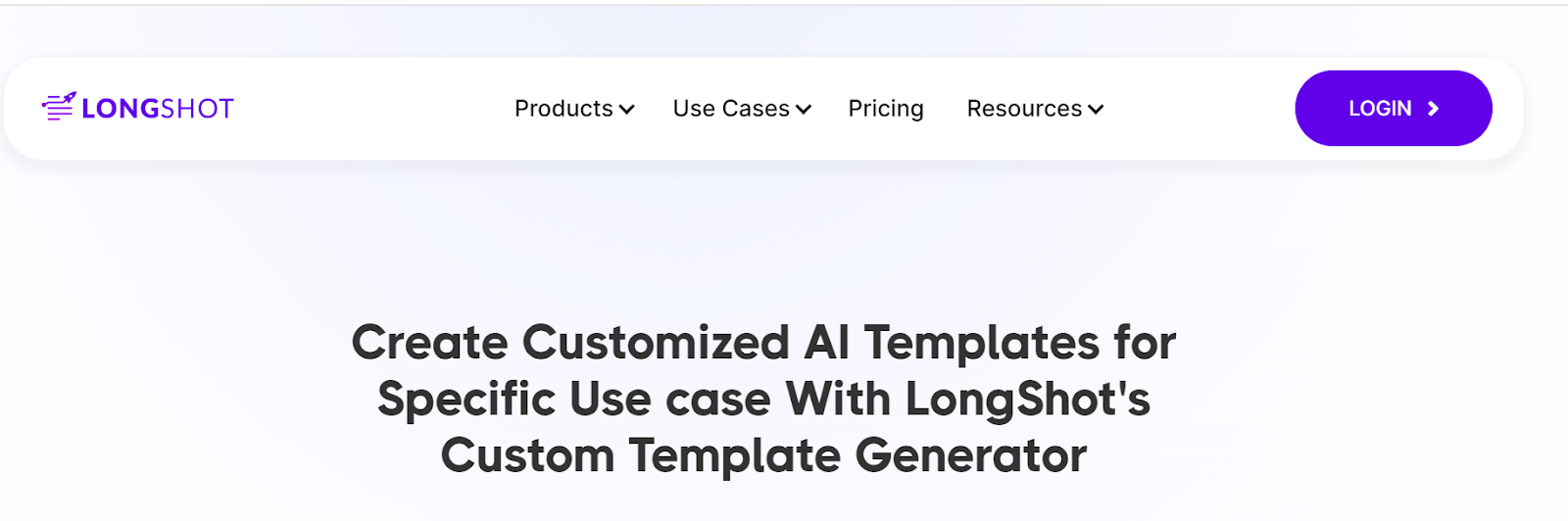 LongShot AI's Custom Template Generator