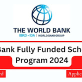 World Bank Fully Funded Scholarship Program 2024