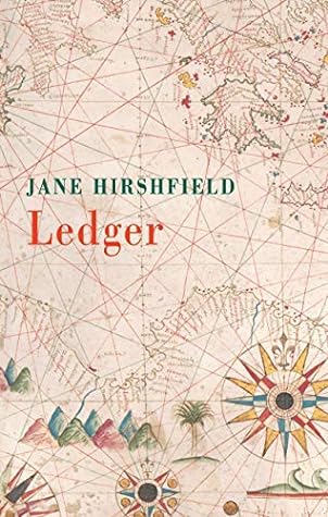 Ledger by Jane Hirshfield