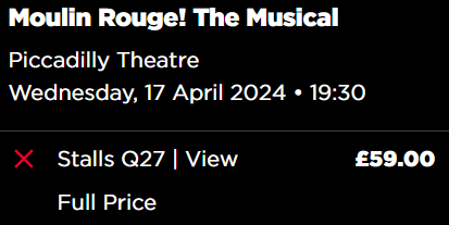 Tickets for Moulin Rouge at the Piccadilly Theatre London on Wednesday 17th April at £59 for Stalls Q27