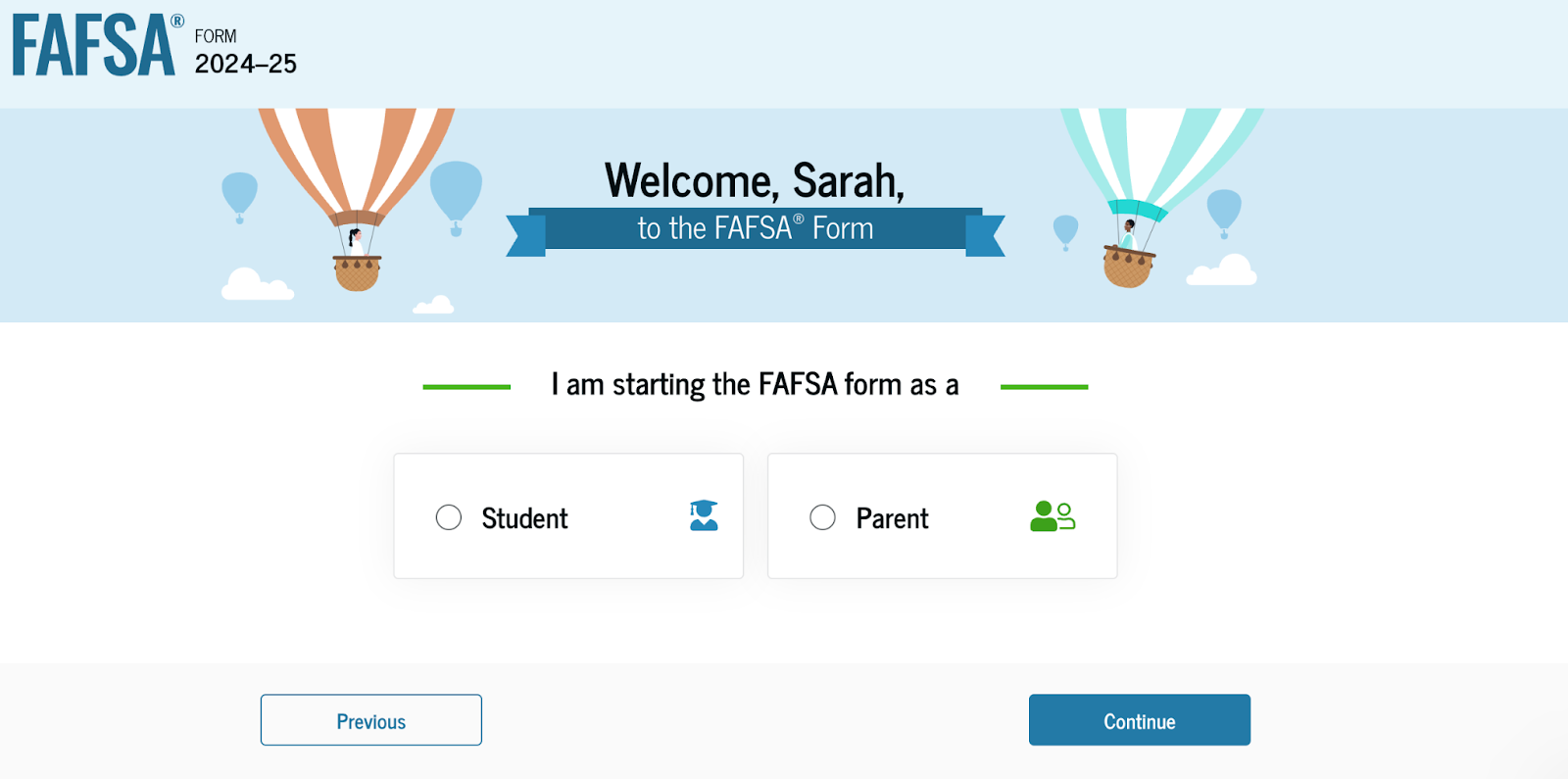 A screenshot of a FAFSA form inquiring whether the student or parent is completing the FAFSA.