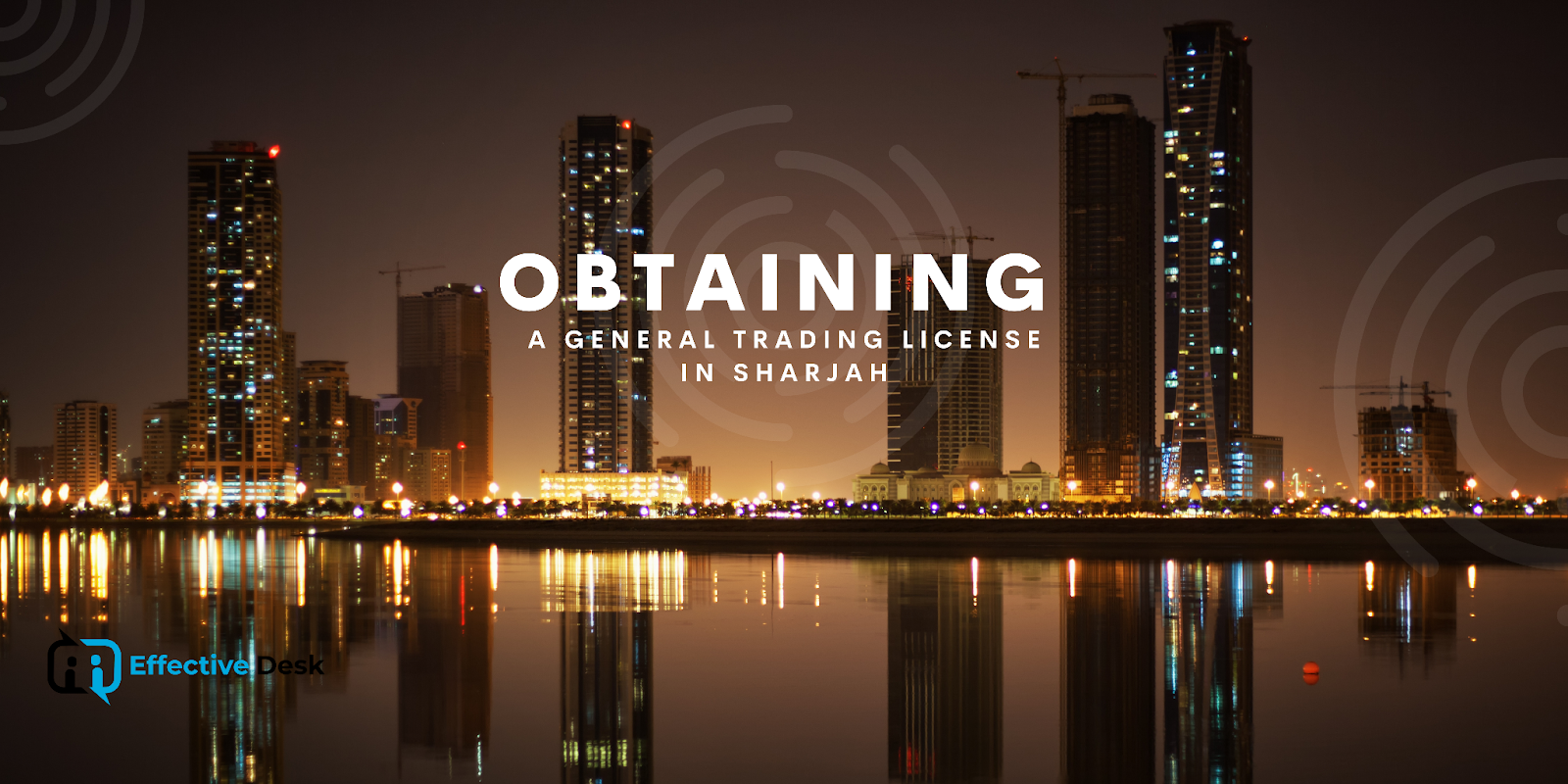 Obtaining a General Trading License in Sharjah
