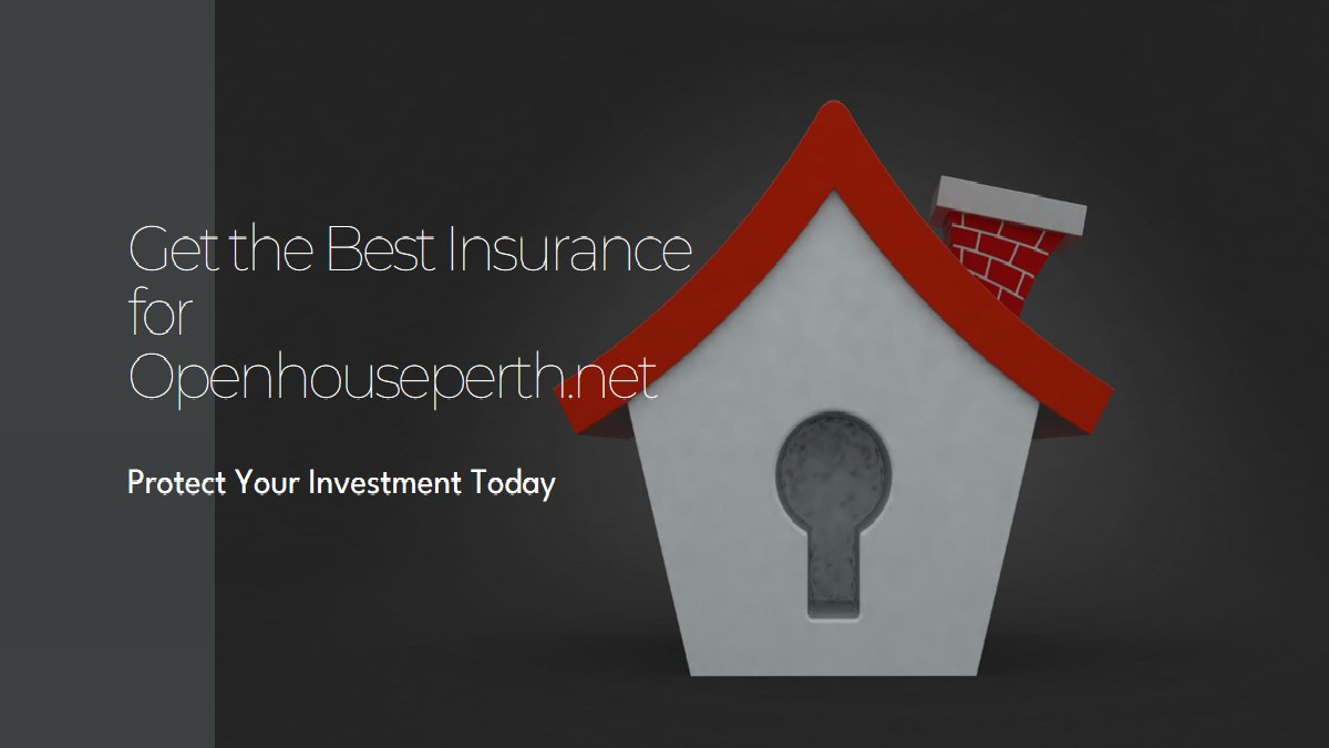 All the Information You Need About : Openhouseperth.net Insurance