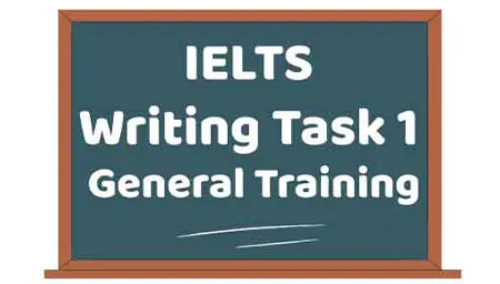 Cấu trúc Writing Task 1 IELTS General