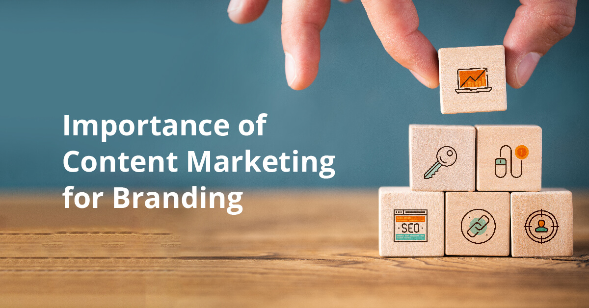 Importance of Content Marketing for Branding