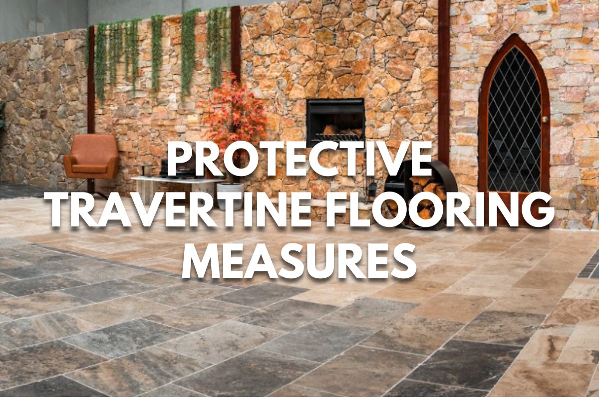 Protective Travertine Flooring Measures