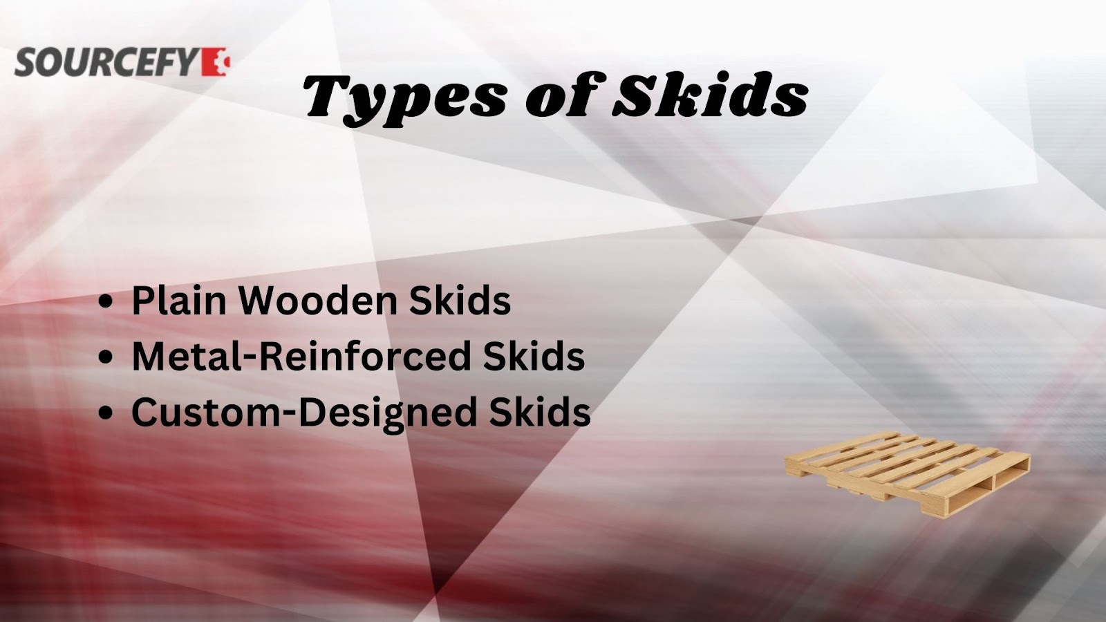 Types of Skids