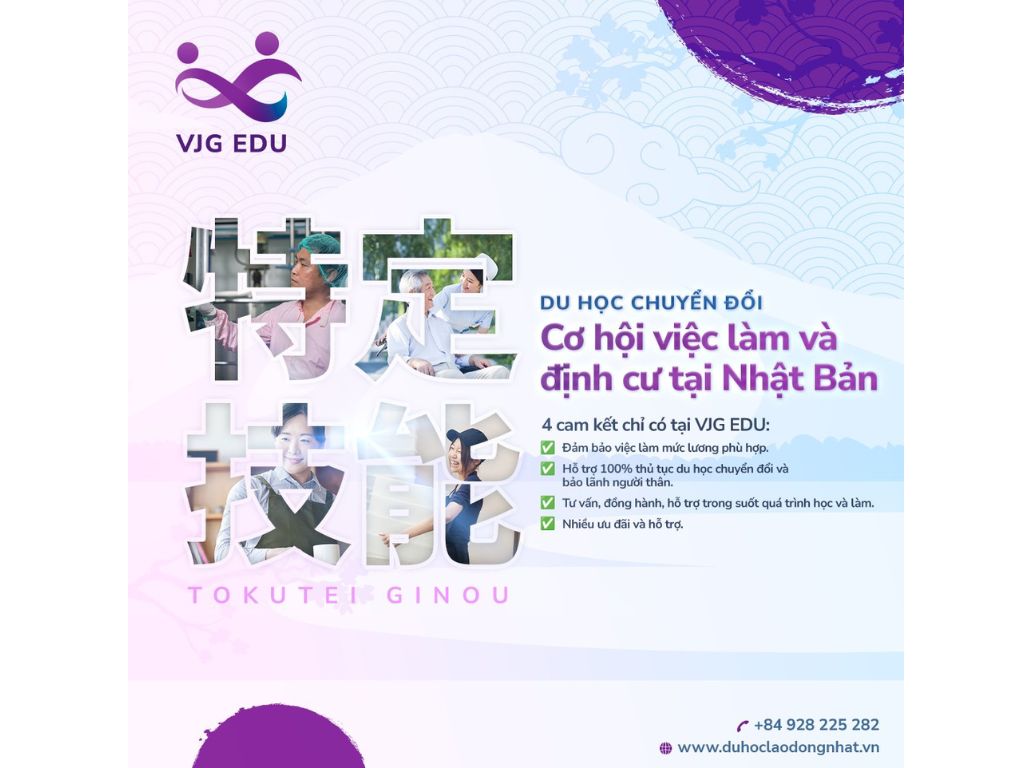 VJG EDU - Du học chuyển đổi - Kỹ năng đặc định - Cơ hội việc làm và định cư lâu dài tại Nhật Bản