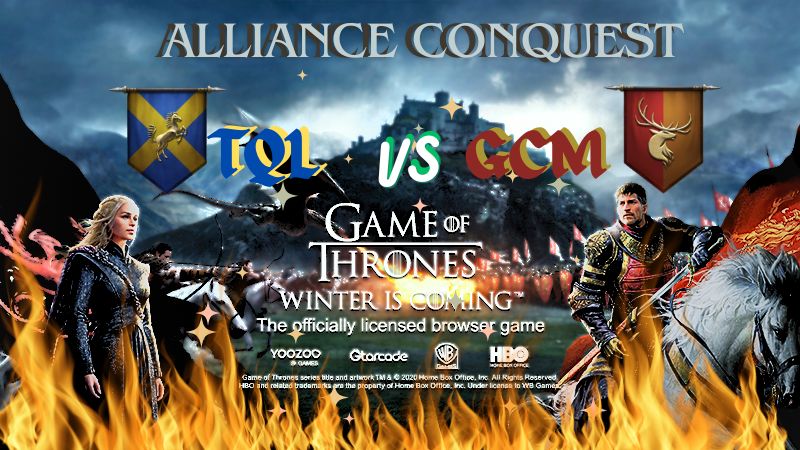TQL verses GCM( Alliance Conquest ) 