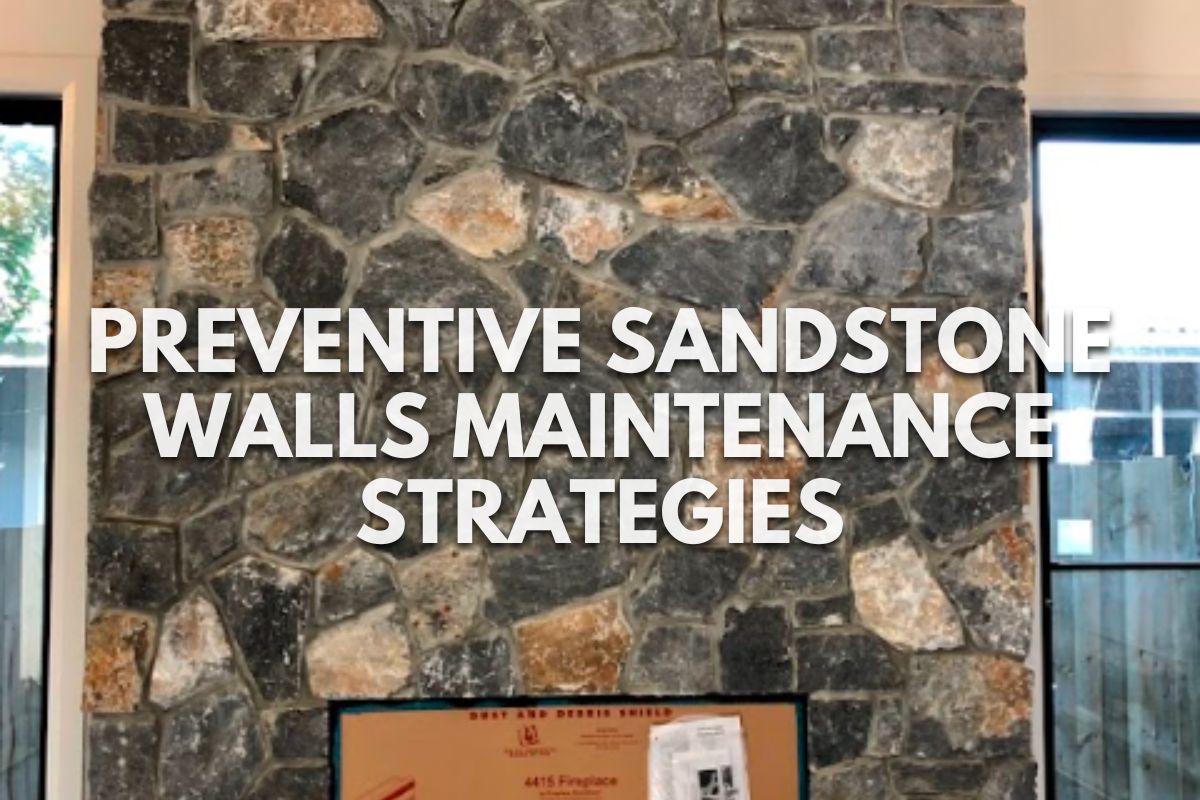 Preventive Sandstone Walls Maintenance Strategies