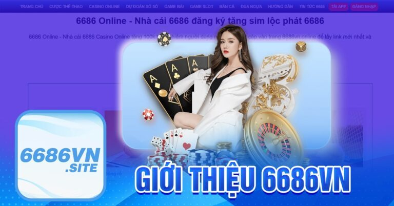 6686 bet - 6686vn.app: Thỏa sức khám phá và trải nghiệm