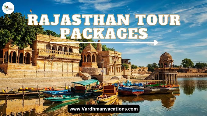 Top Rajasthan Tour Packages to Explore in 2024