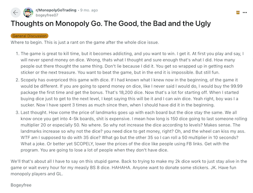 A lengthy Monopoly Go review on Reddit from a user who loved the game and didn't expect to spend money on in-app purchases but did. 