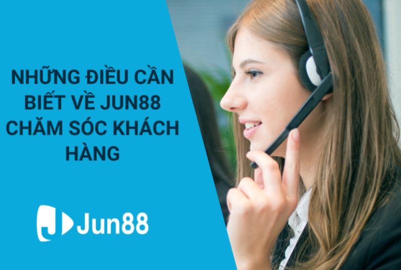 Dịch vụ chăm sóc khách hàng 24/7 tại jun88 được đánh giá cao