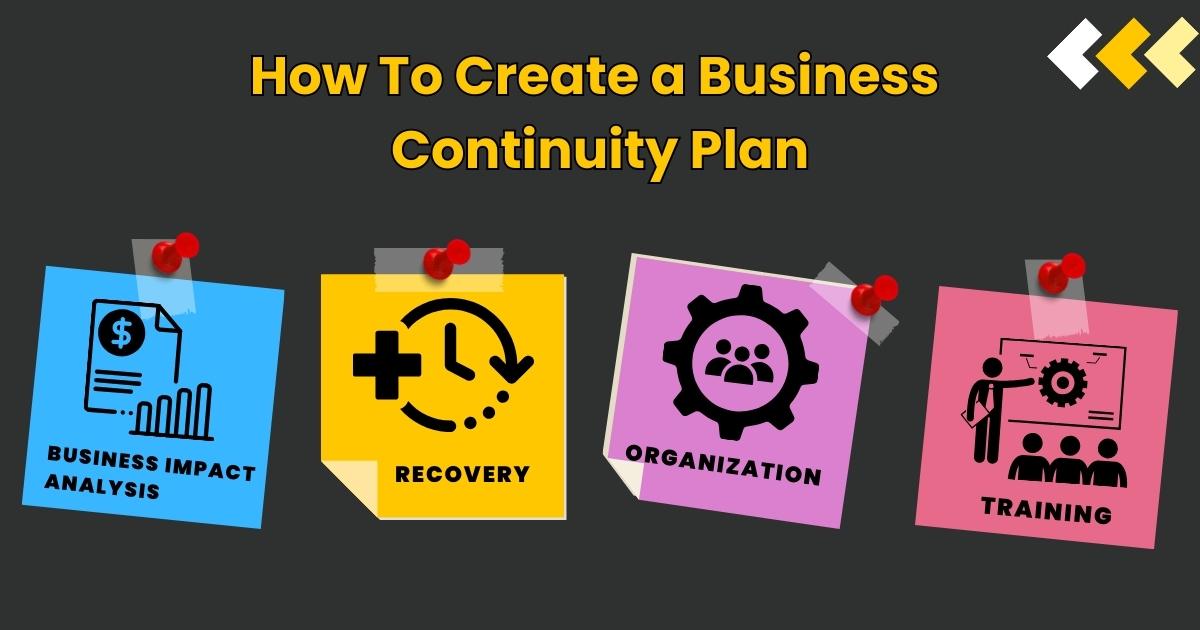 How To Create a Business Continuity Plan 