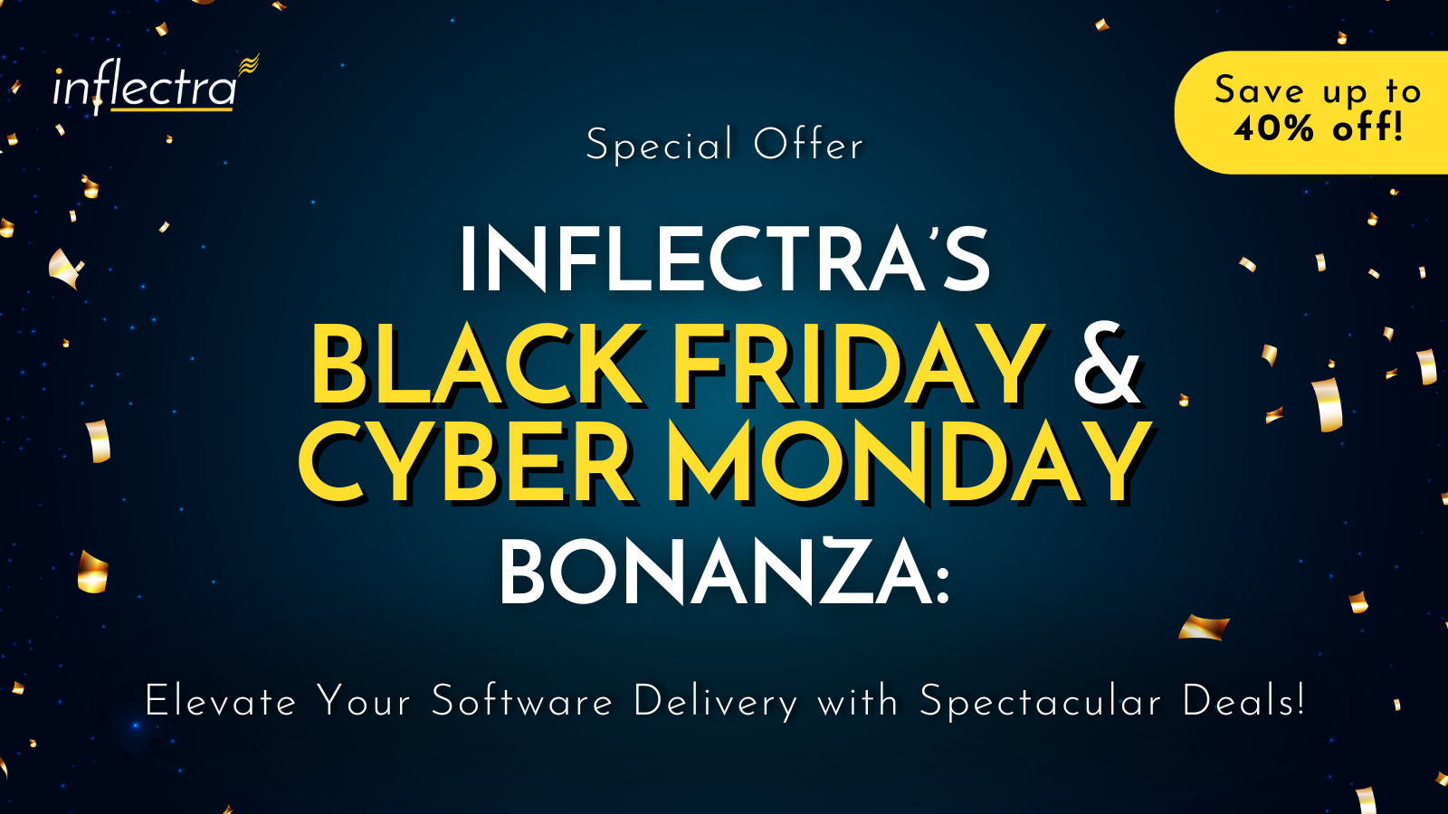 inflectra-offers-limited-time-black-friday-and-cyber-monday-sale-to-elevate-your-software-delivery-celebration-image