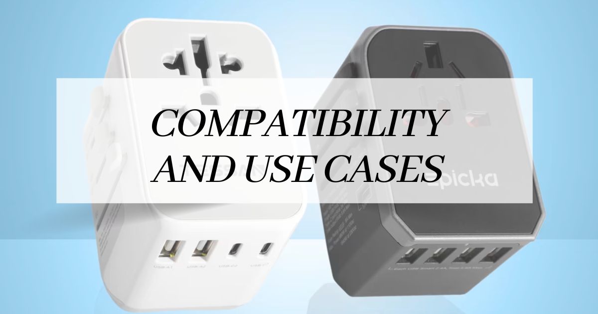 Compatibility and Use Cases + European Travel Plug Adapters by VINTAR: A Comprehensive Review