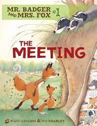 The Meeting (Mr. Badger and Mrs. Fox): Luciani, Brigitte, Tharlet, Eve:  9780761356318: Amazon.com: Books