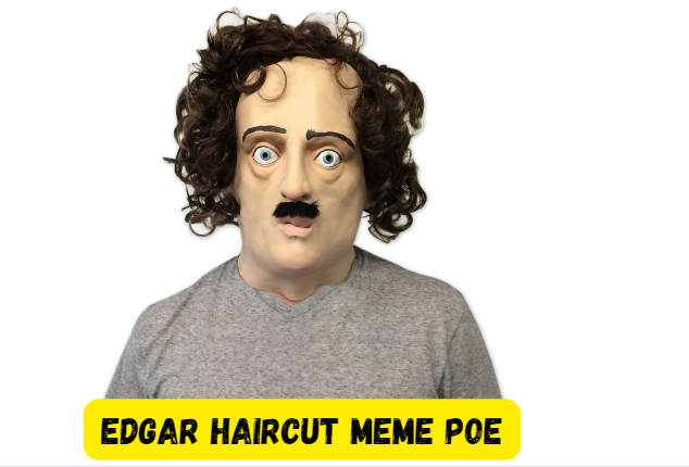 Edgar Cut meme Poe