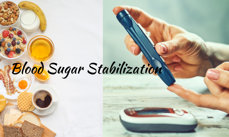 Blood Sugar Stabilization: